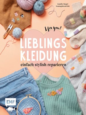cover image of Lieblingskleidung einfach stylish reparieren--I fix you!